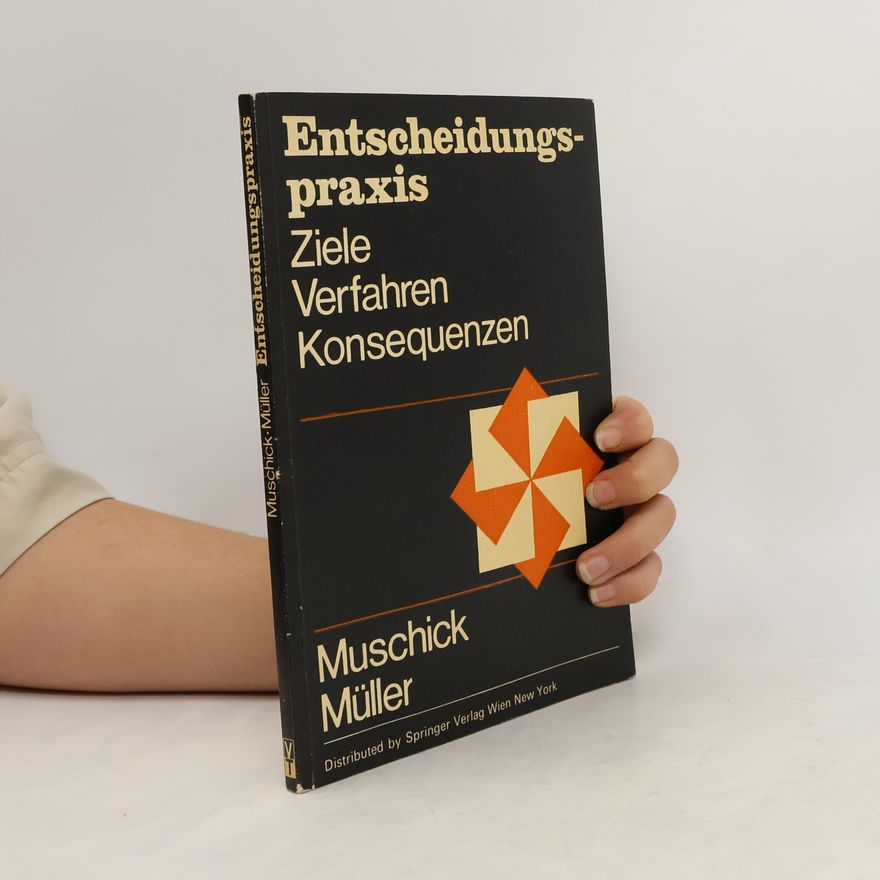 Edwin Muschick Entscheidungspraxis