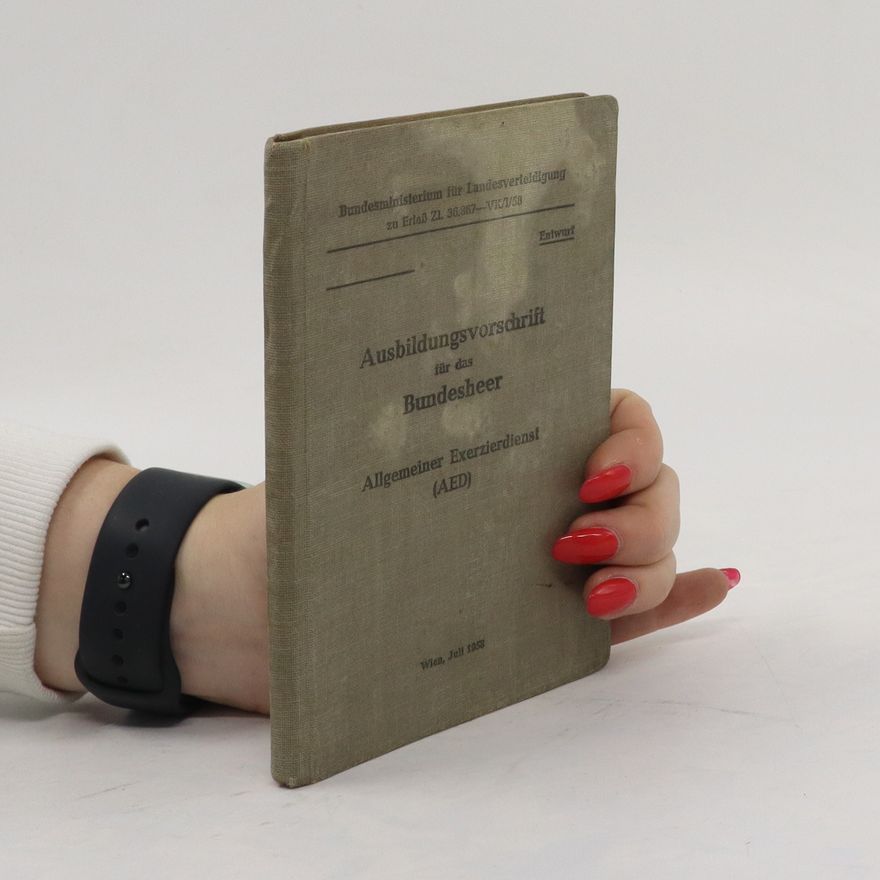 Autores varios Ausbildungsvorschrift für das Bundesheer