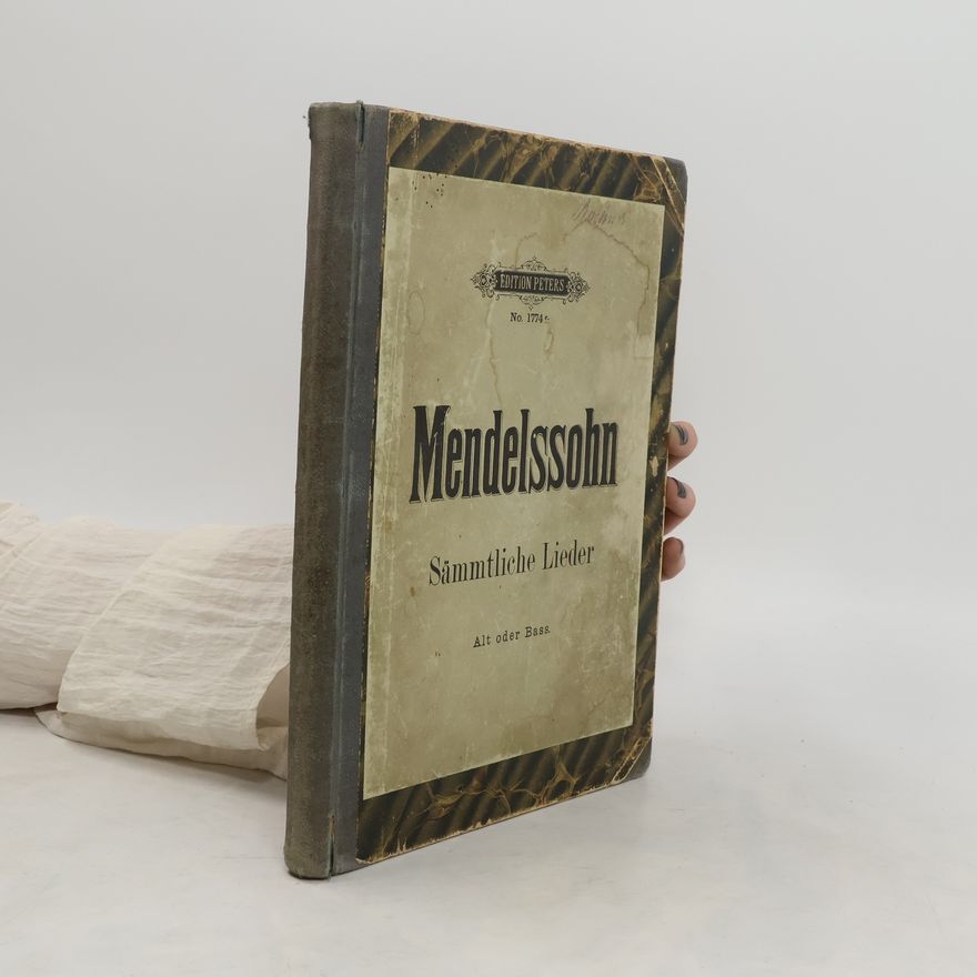 Alfred Dörffel Mendelssohn. Sämmtliche Lieder
