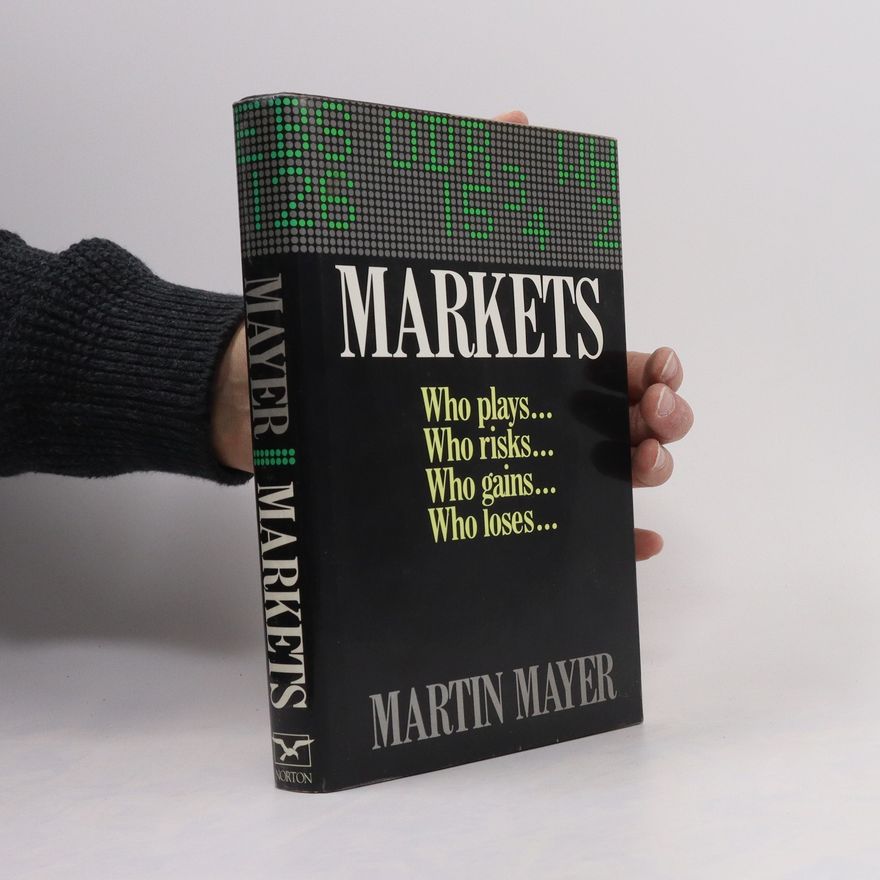 Martin Mayer Markets