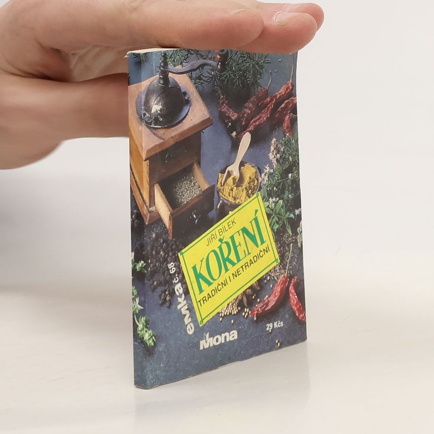 Jiří Bílek Koření: tradiční i netradiční