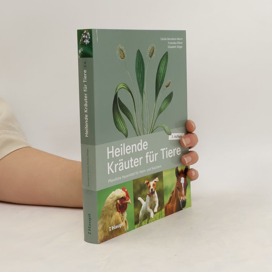 Cäcilia Brendieck-Worm Heilende Kräuter für Tiere