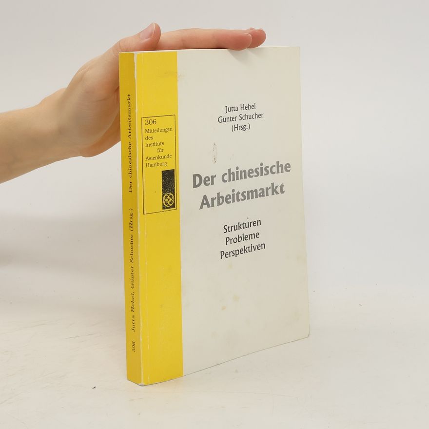 Jutta Hebel Der chinesische Arbeitsmarkt