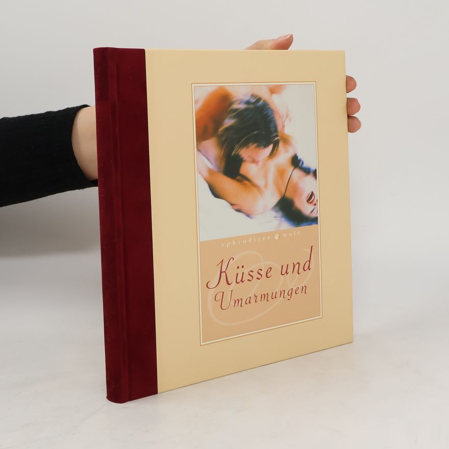 Autorenkollektiv Küsse und Umarmungen