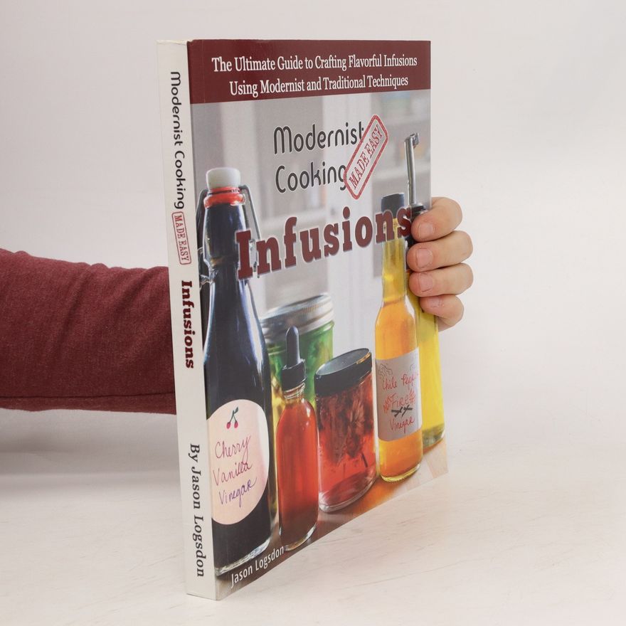 Jason Logsdon Modernist Cooking Made Easy