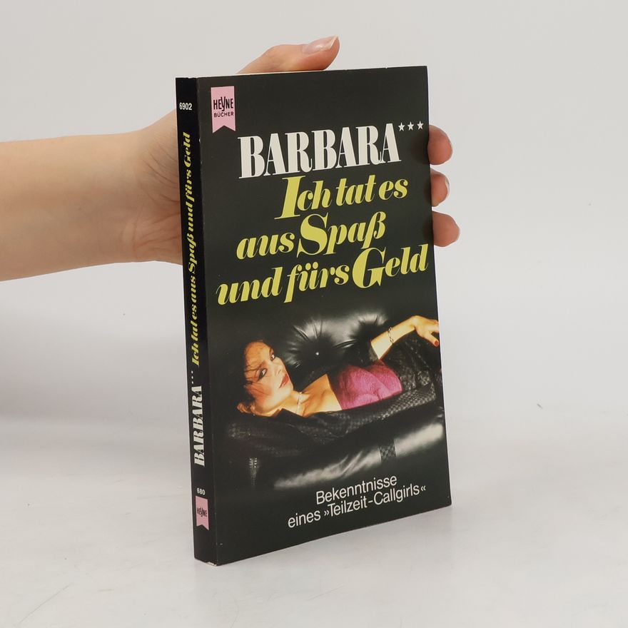 Barbara Ich tat es aus Spaß und fürs Geld