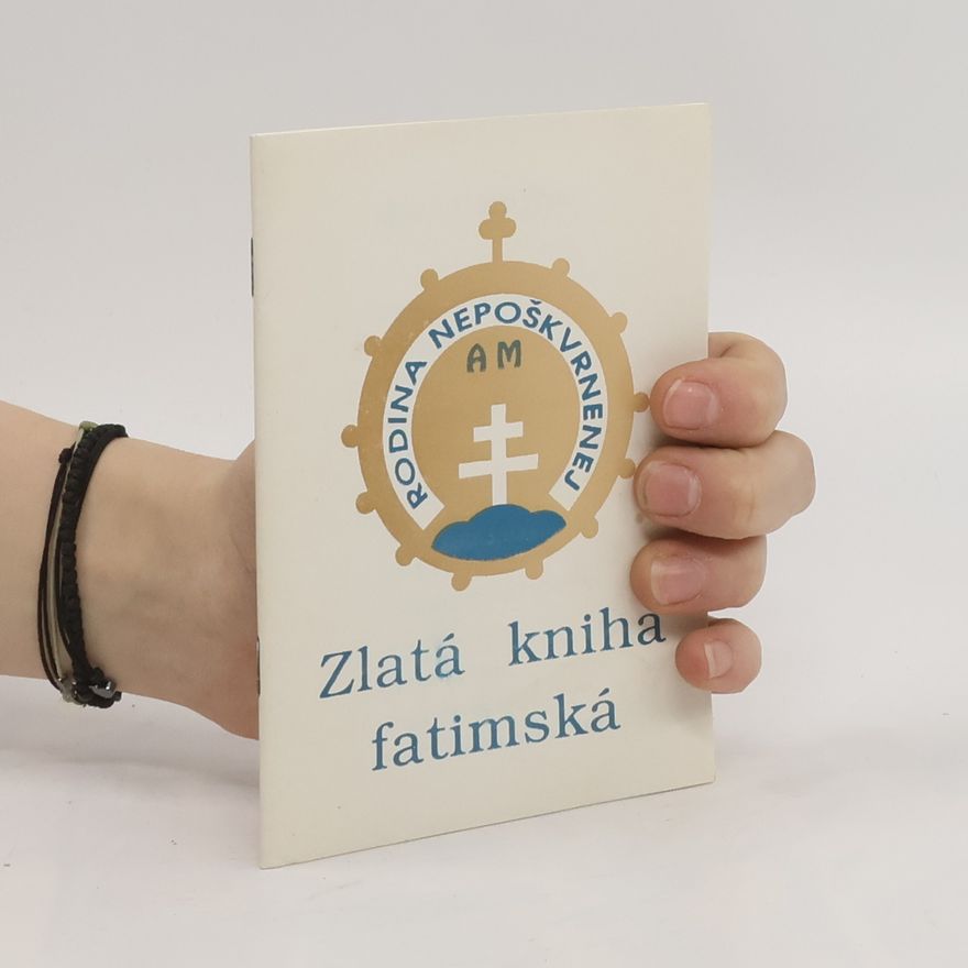 Autorenkollektiv Zlatá kniha fatimská