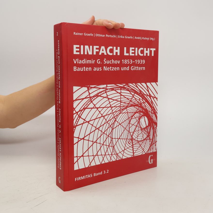 Erika Graefe Einfach leicht. Vladimir G. Šuchov