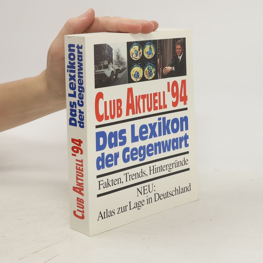 Autorenkollektiv Club Aktuel '94: Das Lexikon der Gegenwart