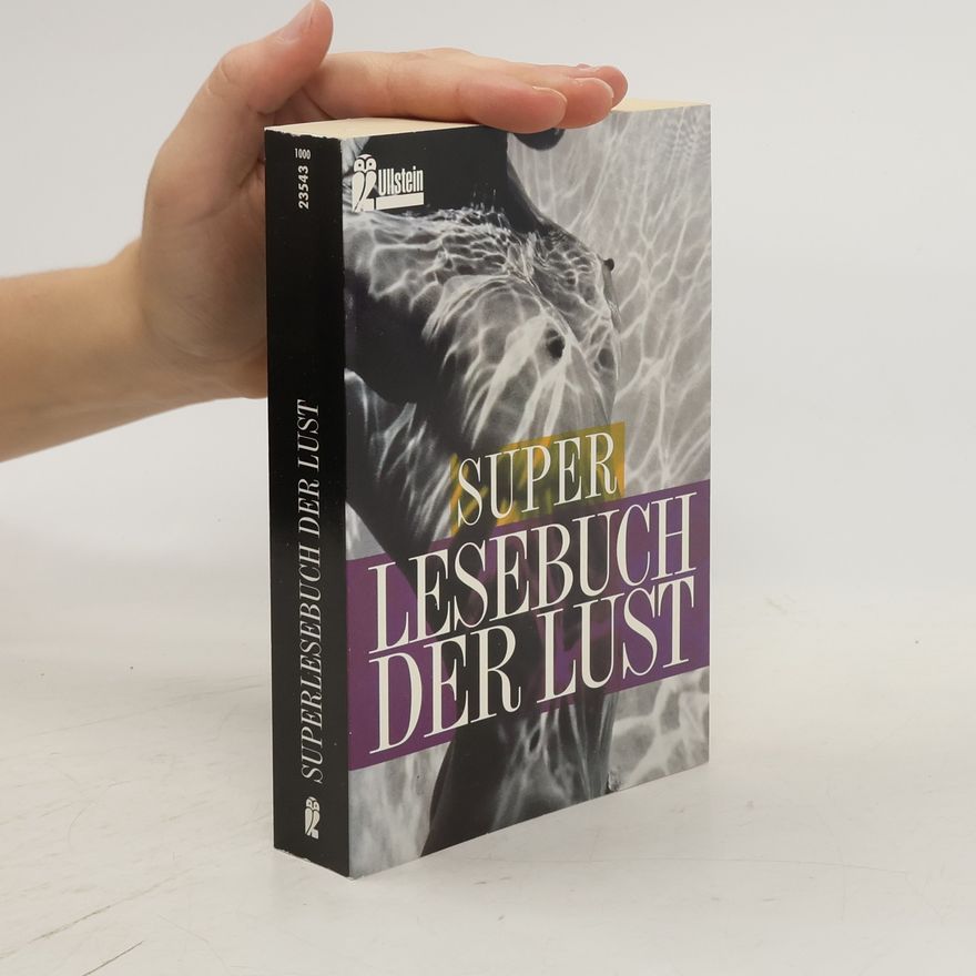 Autorenkollektiv Superlesebuch der Lust