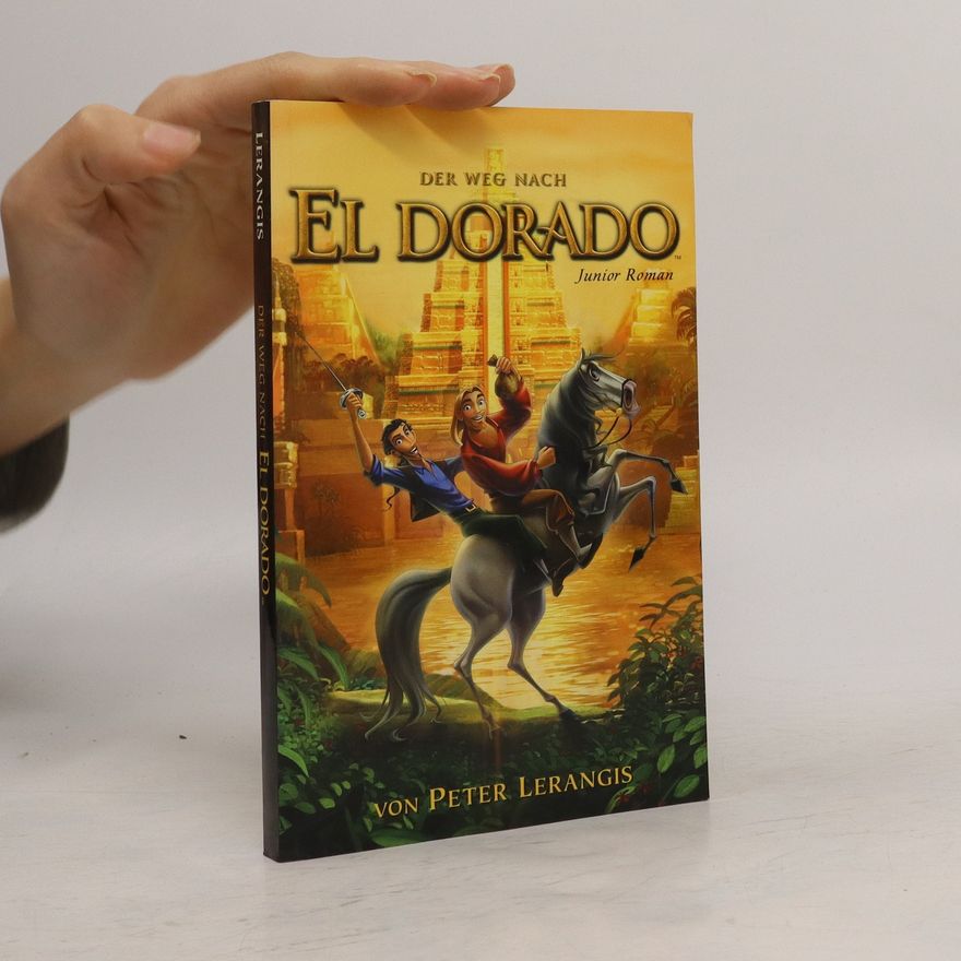Peter Lerangis Der Weg nach El Dorado