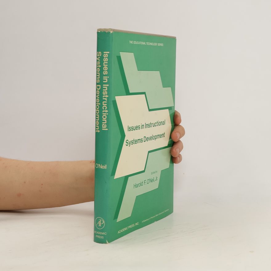 Harold F. O'neil Issues in Instructional. Systems Development