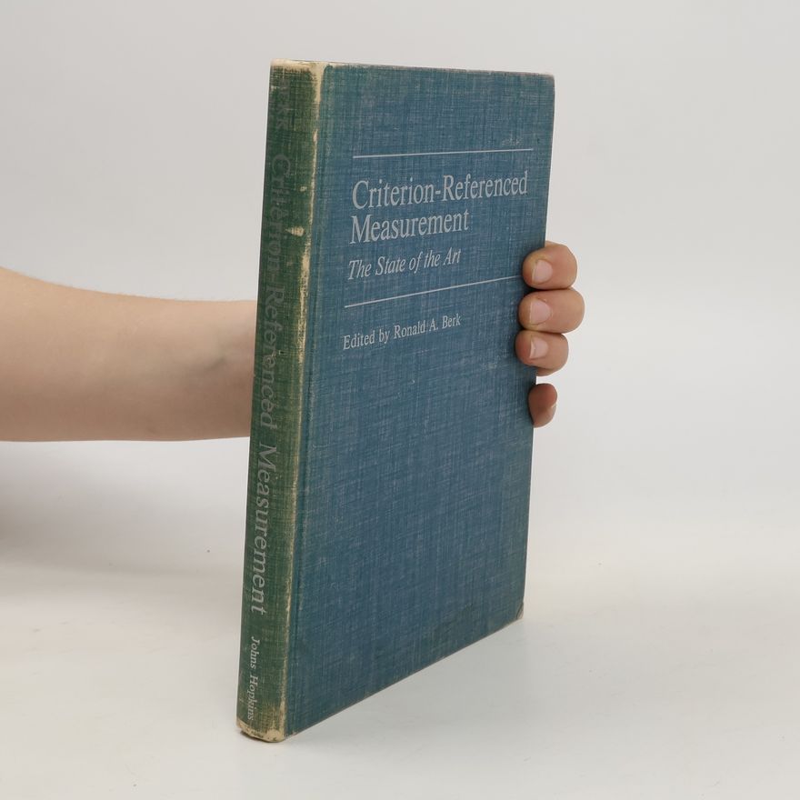 Ronald A. Berk Criterion-Referenced Measurement