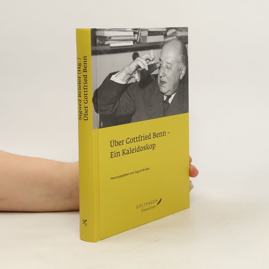 Sigurd Brieler Über Gottfried Benn