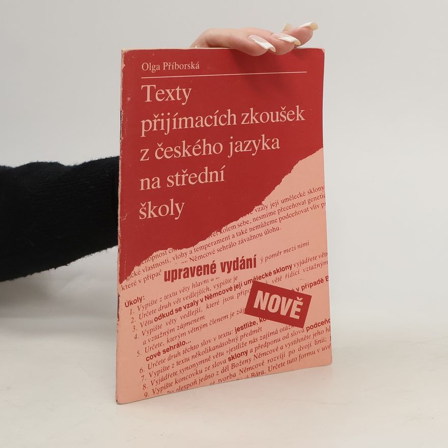 Olga Příborská Texty přijímacích zkoušek z českého jazyka na střední školy