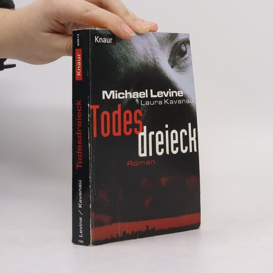 Laura Kavanau Todesdreieck. Roman