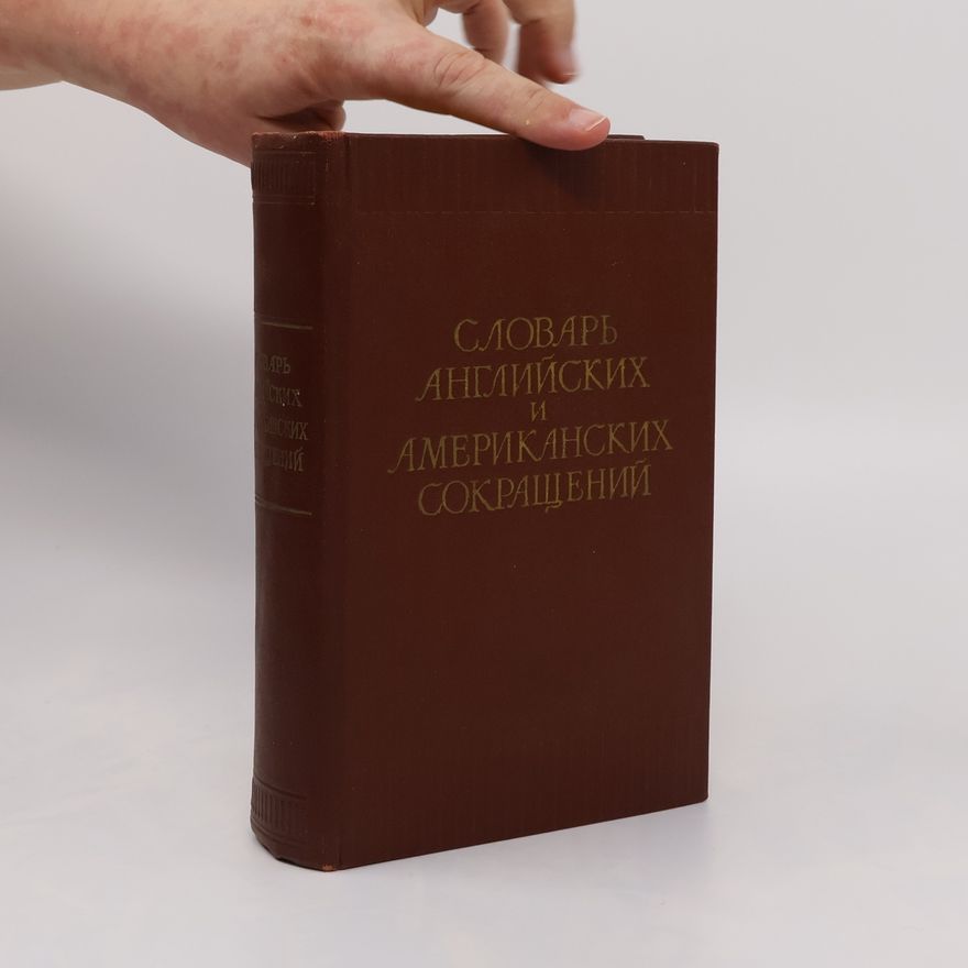 Wilhelm Osipovič Bluestein Словарь Английских и Американских Сокращений. Slovar' Angliyskikh i Amerikanskikh Sokrashcheniy