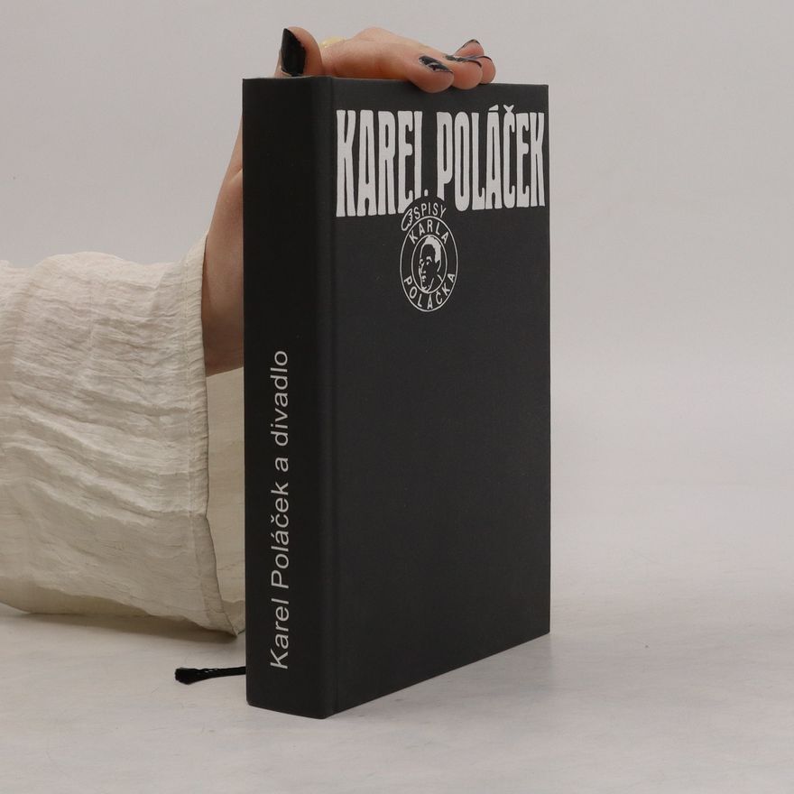 Karel Poláček Karel Poláček a divadlo: Terezínské období / Vzpomínky / Poláčkovské kalendárium