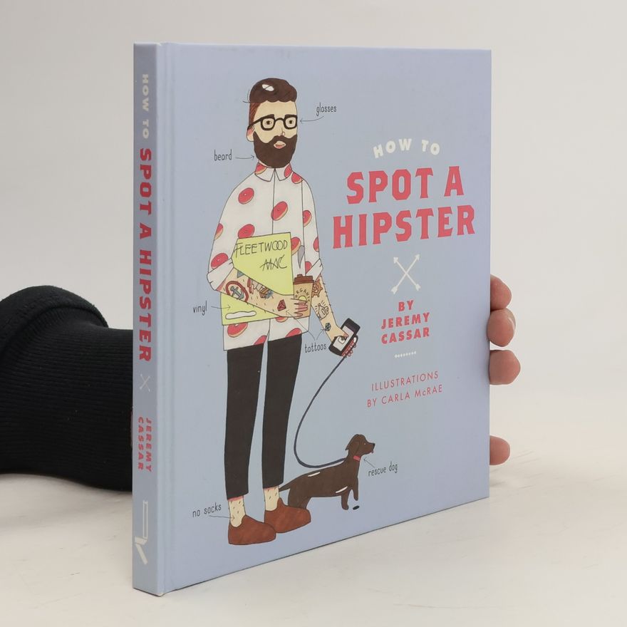 Jeremy Cassar How to spot a hipster