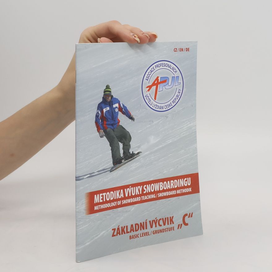 Various authors Metodika výuky snowboardingu. Základní výcvik C