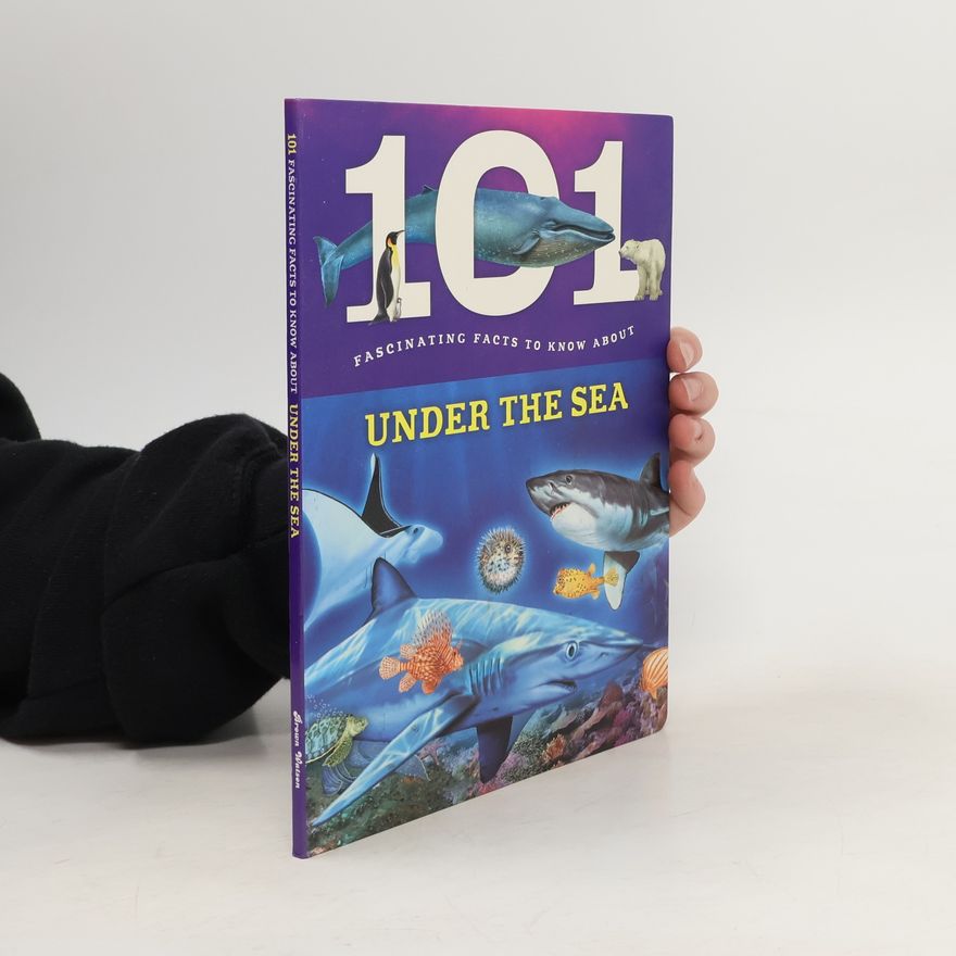 Brown Watson 101 Fascinating Facts to Know About Under the Sea