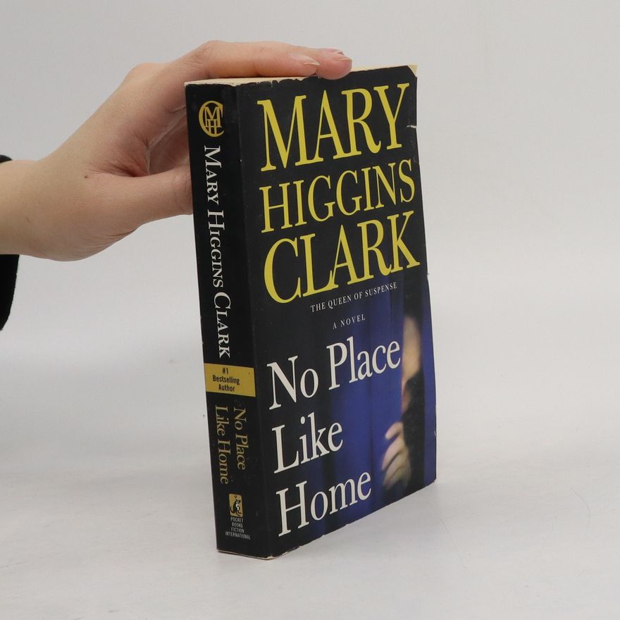 Mary Higginsová Clarková No Place Like Home