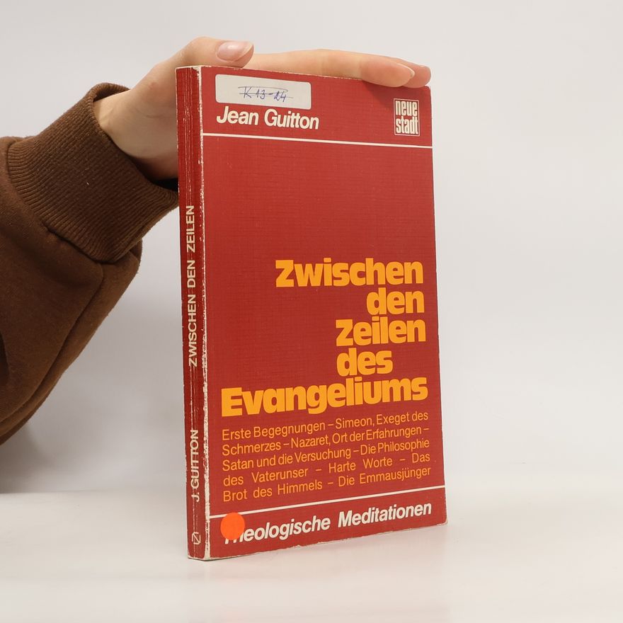 Jean Guitton Zwischen den Zeilen des Evangeliums