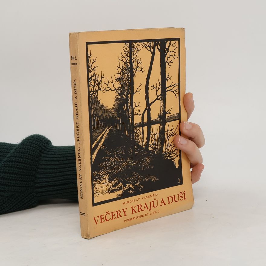 Valenta Miroslav Večery krajů a duší. Posmrtného díla sv. 2