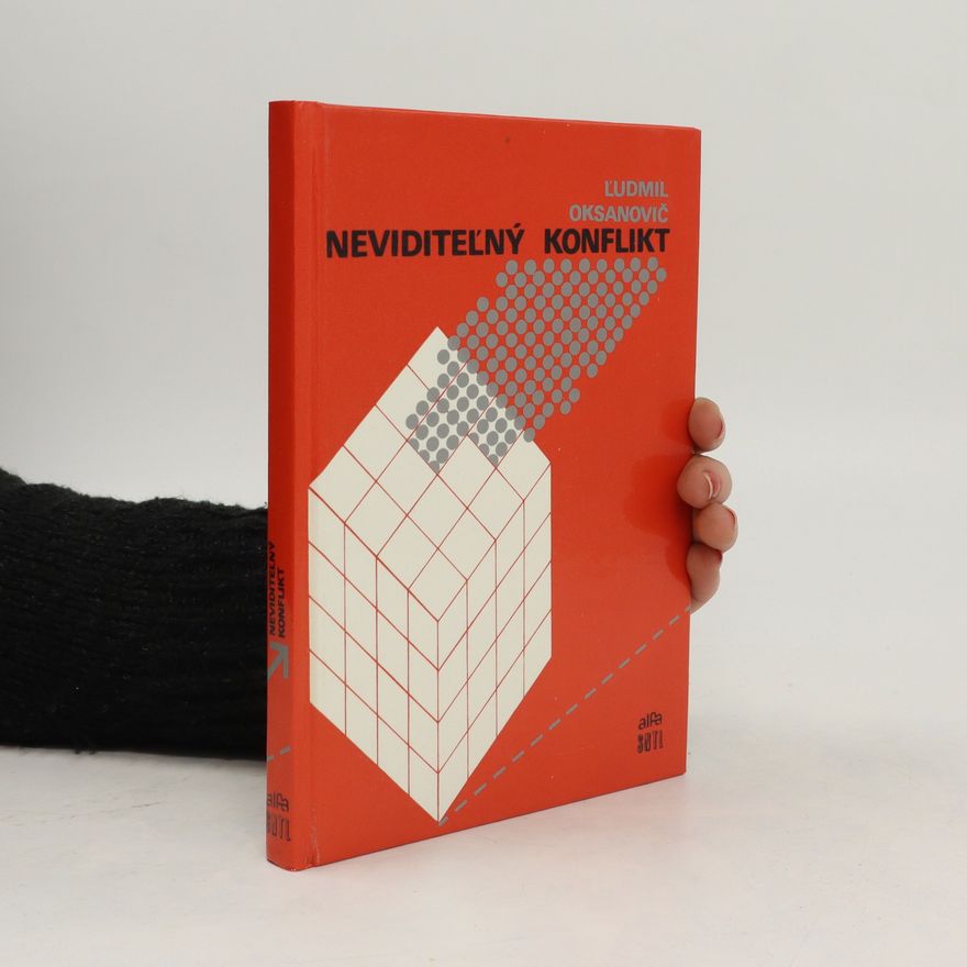Ľudmil Oksanovič Neviditeľný konflikt