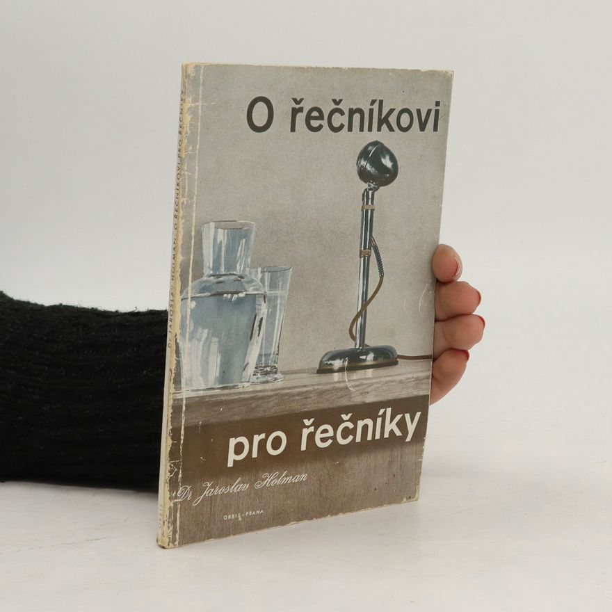 Jaroslav Holman O řečníkovi pro řečníky