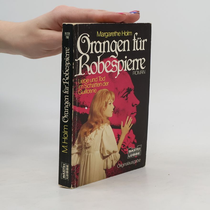 Margarethe Holm Orangen für Robespierre
