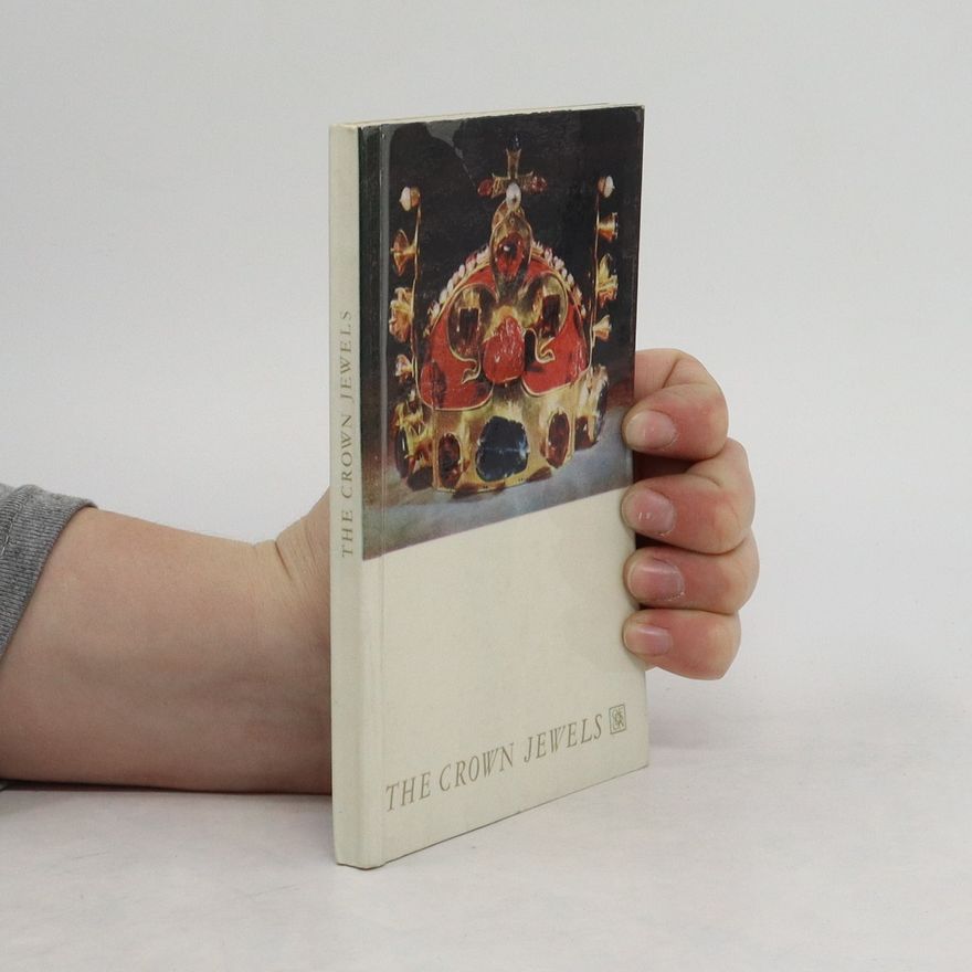 Josef Cibulka The Crown Jewels of the Bohemian Kingdom