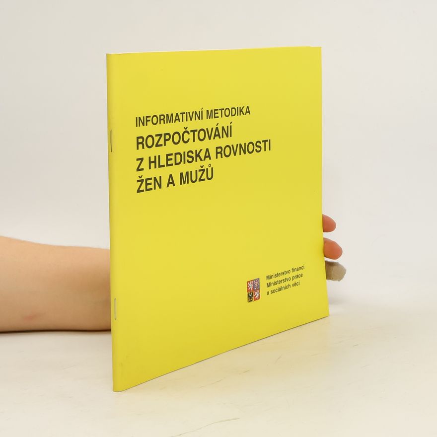Kolektiv autorů Informativní metodika rozpočtování z hlediska rovnosti mužů a žen