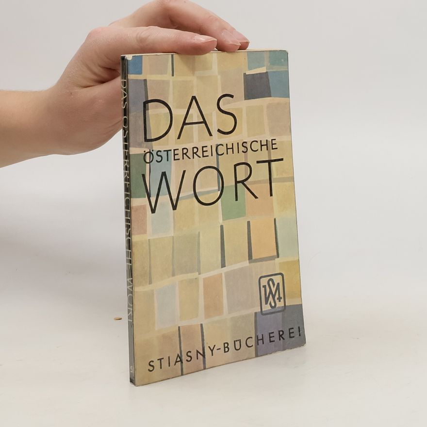Ernst Machek Das österreichische Wort