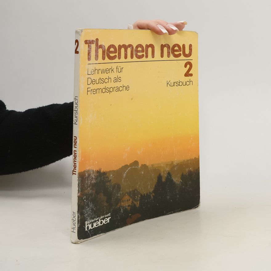Hartmut Aufderstrasse Themen neu. Lehrwerk für Deutsch als Fremdsprache. Kursbuch 2