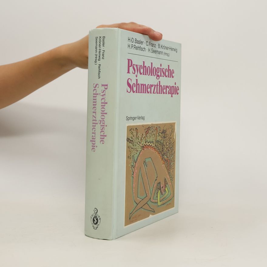 Heinz Dieter Basler Psychologische Schmerztherapie