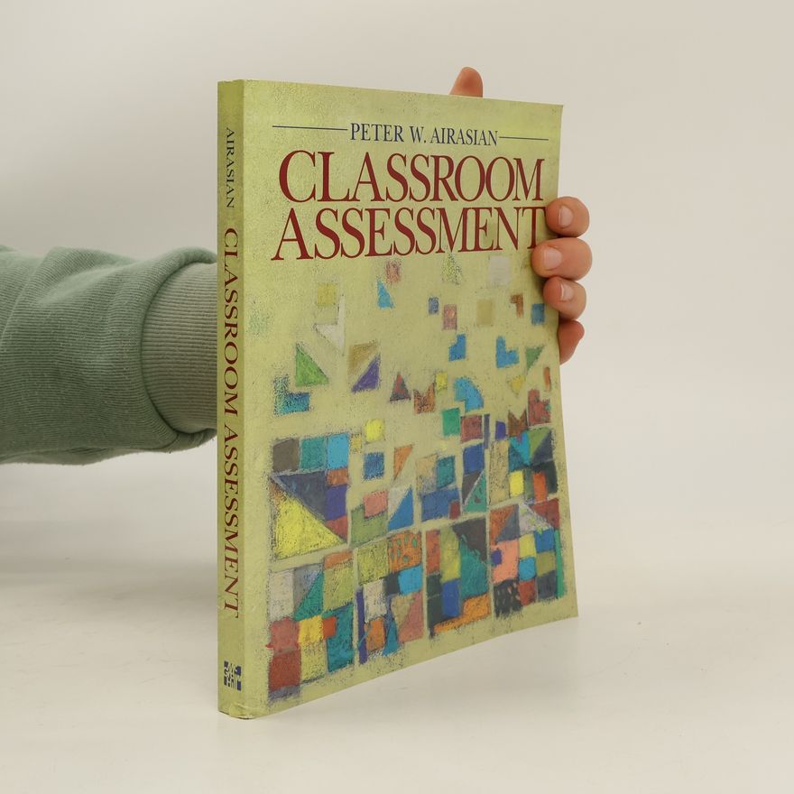 Peter W Airasian Classroom assessment
