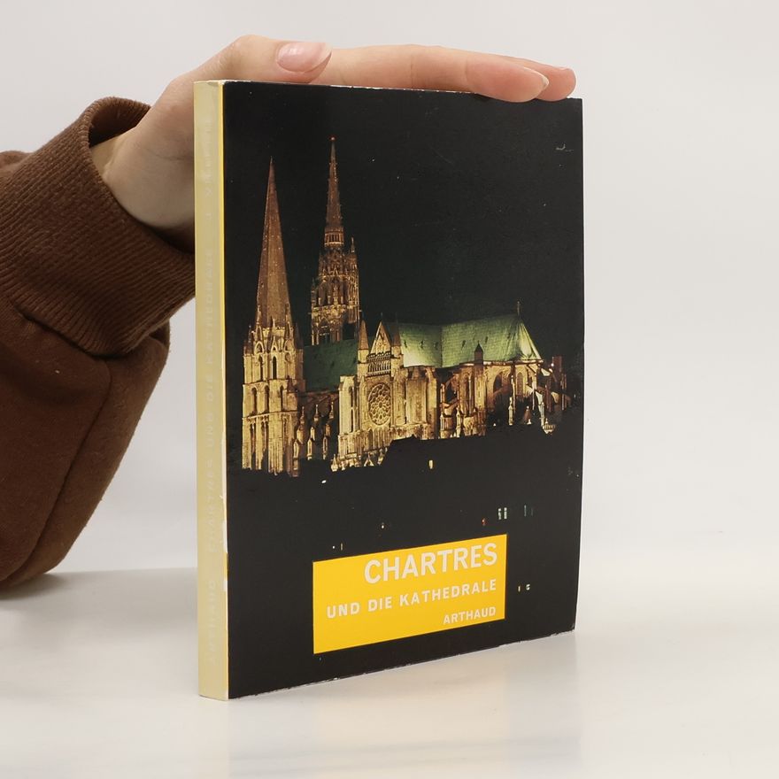 Jean Villette Chartres und die Kathedrale