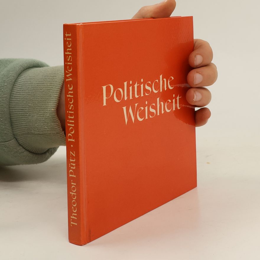 Theodor Pütz Politische Weisheit