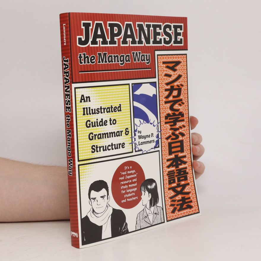 Wayne P. Lammers Japanese the Manga Way