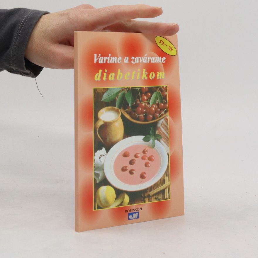 Kolektiv autorů Varíme a zavárame diabetikom