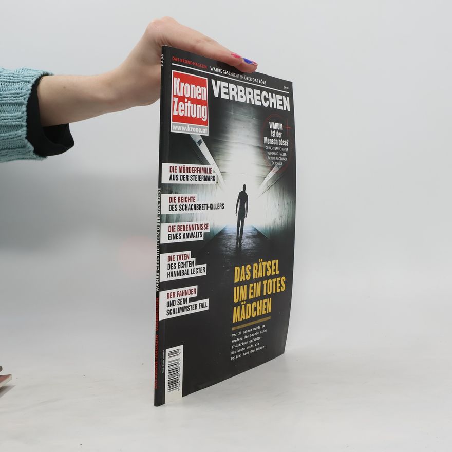 Various authors Das Krone-Magazin. Wahre Geschichten über das Böse