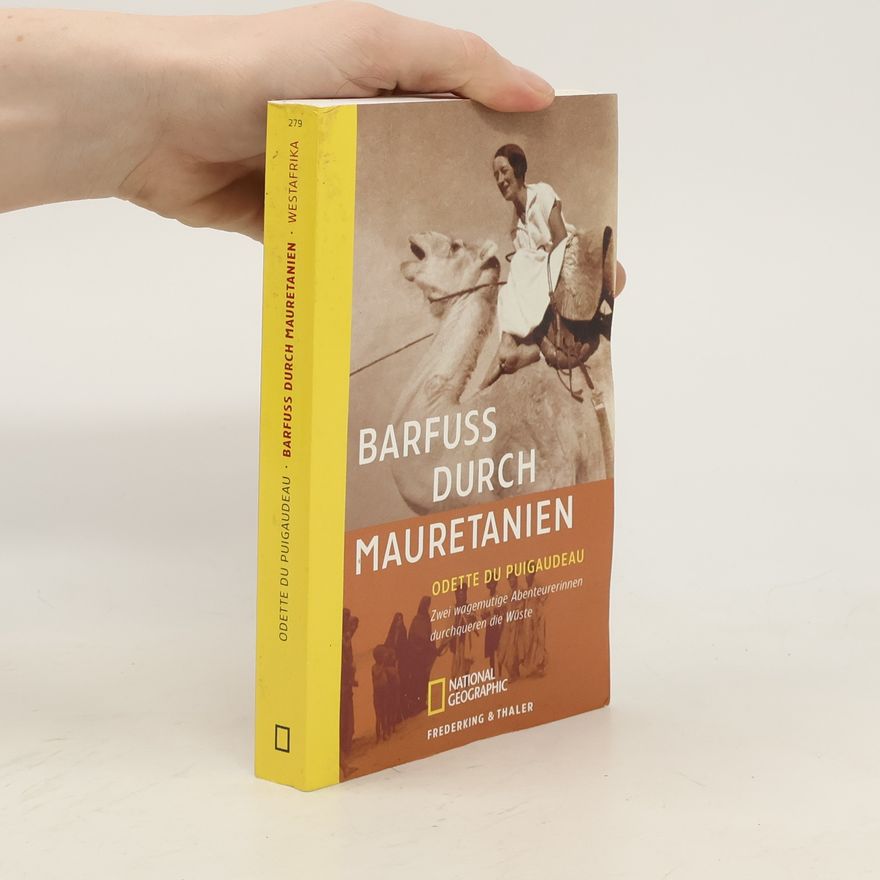 Odette du Puigaudeau Barfuss durch Mauretanien