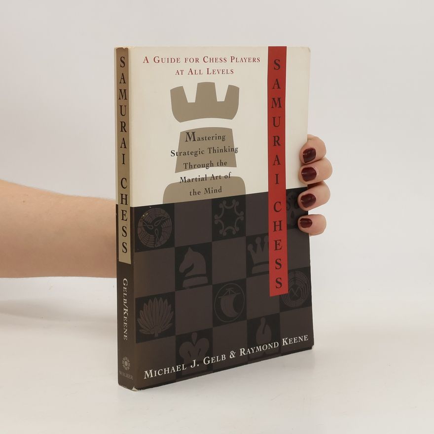 Michael J. Gelb A Guide for Chess Players at All Levels
