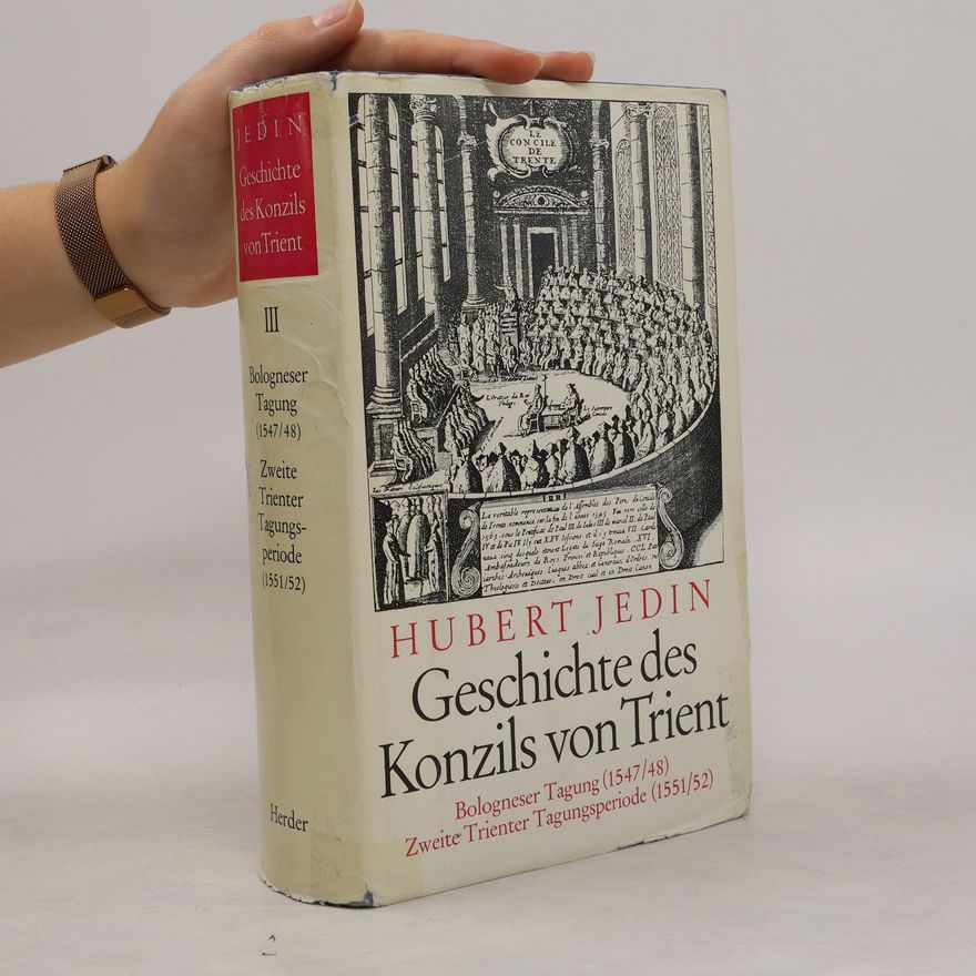 Hubert Jedin Geschichte des Konzils von Trient III.