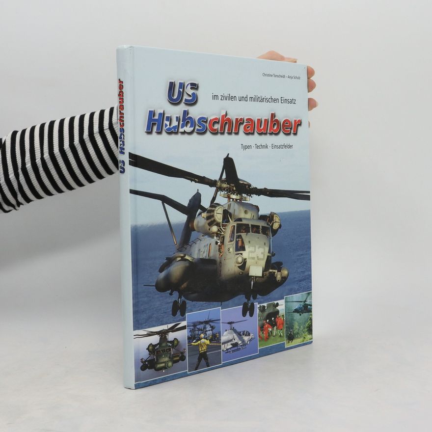 Christine Tonscheidt US Hubschrauber im zivilen und militärischen Einsatz