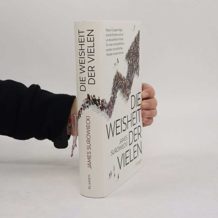 James Surowiecki Die Weisheit der Vielen