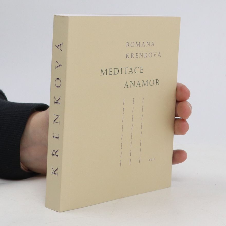 Romana Křenková Meditace Anamor