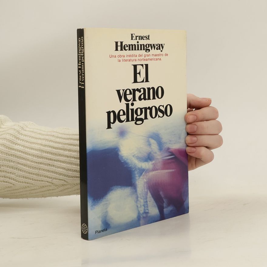 Ernest Hemingway El Verano Peligroso