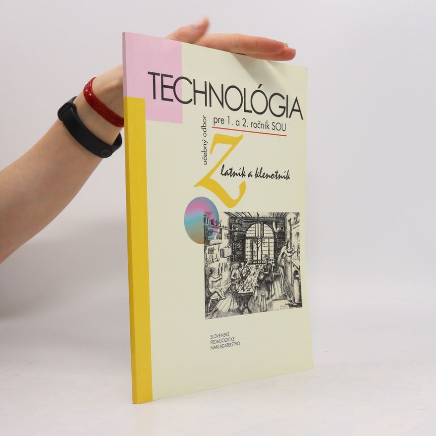 Autorenkollektiv Technológia pre 1. a 2. ročník SOU